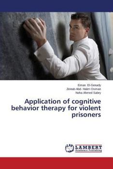 Paperback Application of cognitive behavior therapy for violent prisoners Book