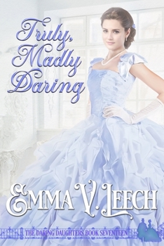 Truly, Madly, Daring - Book #17 of the Daring Daughters