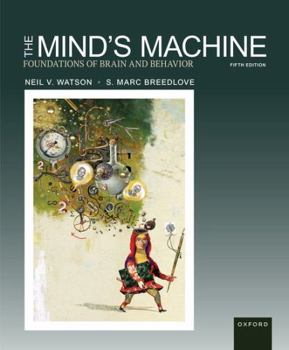 Paperback The Mind's Machine: Foundations of Brain and Behavior Book
