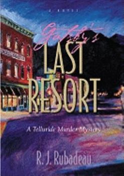 Paperback Gatsby's Last Resort: A Telluride Murder Mystery Book