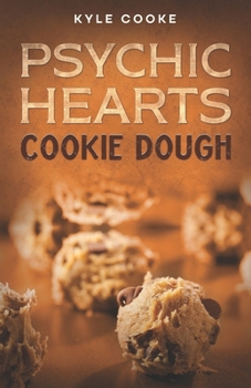 Paperback Psychic Hearts: Cookie Dough Book
