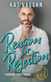 Paperback Reason for Rejection: A Ridgewood County Romance Book