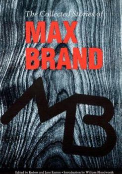 Hardcover The Collected Stories of Max Brand Book