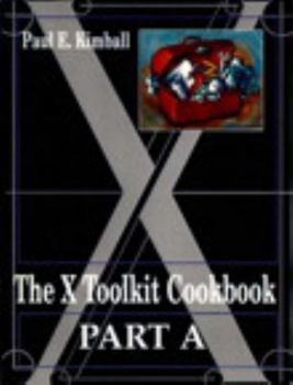 Paperback The X Toolkit Cookbook: Part A and B Book