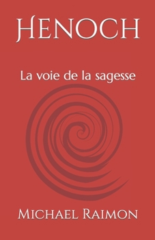 Paperback Henoch: La voie de la sagesse [French] Book
