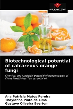 Paperback Biotechnological potential of calcareous orange fungi Book