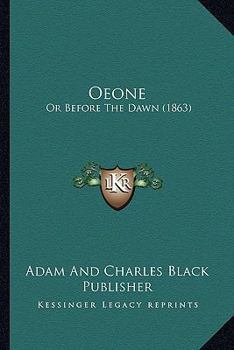 Paperback Oeone: Or Before The Dawn (1863) Book