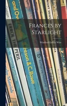 Frances by Starlight - Book #2 of the Frances Cochrane