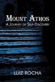 Paperback Mount Athos, a Journey of Self-Discovery Book