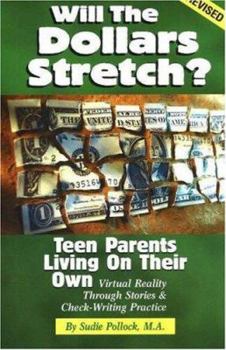 Paperback Will the Dollars Stretch?: Teen Parents Living on Their Own Book