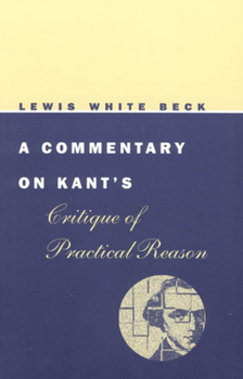 Paperback A Commentary on Kant's Critique of Practical Reason Book