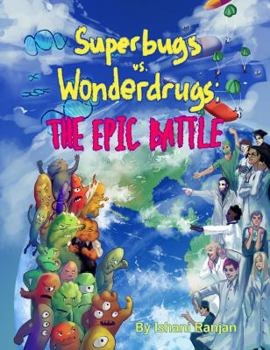 Hardcover Superbugs vs. Wonderdrugs - The Epic Battle Book