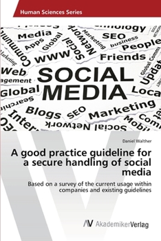 Paperback A good practice guideline for a secure handling of social media Book