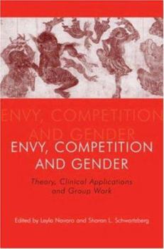 Paperback Envy, Competition and Gender: Theory, Clinical Applications and Group Work Book