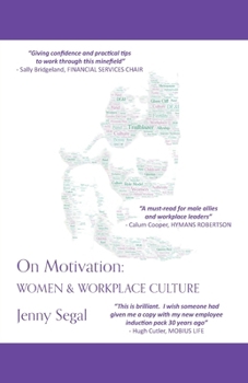 Paperback On Motivation: Women & Workplace Culture Book