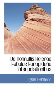 Paperback de Nonnullis Helenae Fabulae Europideae Interpolationibus Book