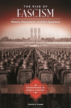 Hardcover The Rise of Fascism: History, Documents, and Key Questions Book