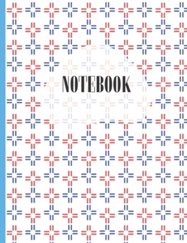 NOTEBOOK: RED WHITE BLUE GEOMETRIC PLUS DESIGN PRINT DESIGN COVER | | 100 Pages | 8.5"X11" COLLEGE-RULED PAGES | WORKBOOK, JOURNAL, COMPOSITION NOTEBOOK | INCLUDES BELONG TO & QUICK NOTES PAGE