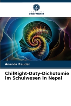 Paperback ChilRight-Duty-Dichotomie im Schulwesen in Nepal [German] Book