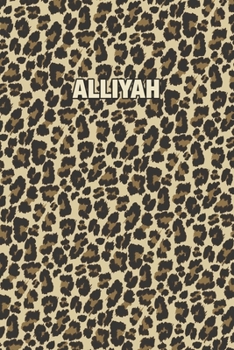 Paperback Alliyah: Personalized Notebook - Leopard Print (Animal Pattern). Blank College Ruled (Lined) Journal for Notes, Journaling, Dia Book