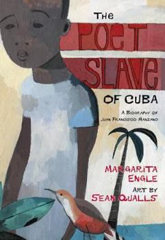 Hardcover The Poet Slave of Cuba: A Biography of Juan Francisco Manzano Book