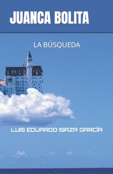 Paperback Juanca Bolita: La Búsqueda [Spanish] Book