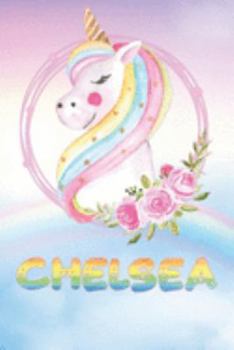 Paperback Chelsea: Chelsea's Unicorn Personal Custom Named Diary Planner Perpetual Calander Notebook Journal 6x9 Personalized Customized Book