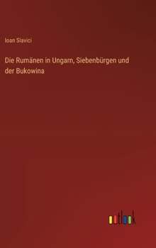 Hardcover Die Rumänen in Ungarn, Siebenbürgen und der Bukowina [German] Book