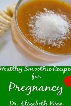 Paperback Healthy Smoothie Recipes for Pregnancy 2nd Edition Book