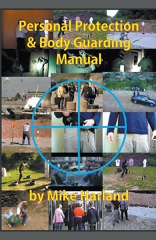 Paperback Personal Protection And Body Guarding Manual Book
