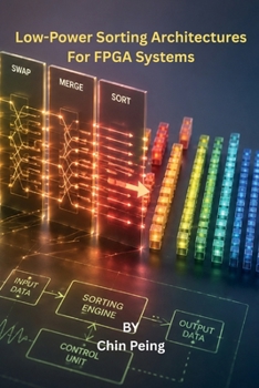 Paperback Low-Power Sorting Architectures for FPGA Systems Book