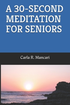 Paperback A 30-Second Meditation for Seniors Book