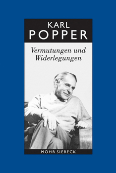 Paperback Karl R. Popper-Gesammelte Werke: Band 10: Vermutungen Und Widerlegungen. Das Wachstum Der Wissenschaftlichen Erkenntnis [German] Book