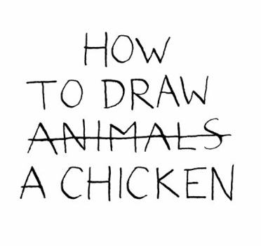 Hardcover How to Draw a Chicken Book