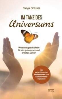 Paperback Im Tanz des Universums: Weisheitsgeschichten für ein gelassenes und erfülltes Leben [German] Book