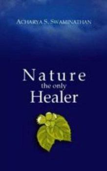 Paperback Nature the Only Healer Book