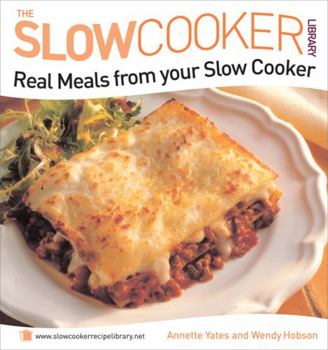 Paperback Real Meals from Your Slow Cooker (Slow Cooker Library) Book