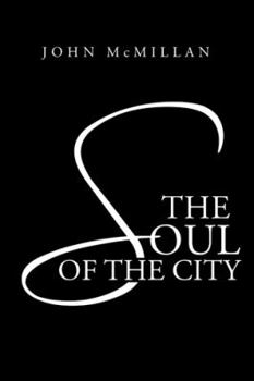 Paperback The Soul of the City Book