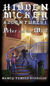 Paperback Hidden Mickey Adventures, Volume 1: Peter and the Wolf Book