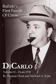 Paperback DiCarlo: Buffalo's First Family of Crime - Vol. II Book