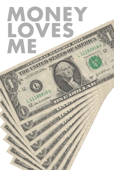 Paperback Money Loves Me: Wealth Journal, College Ruled Book