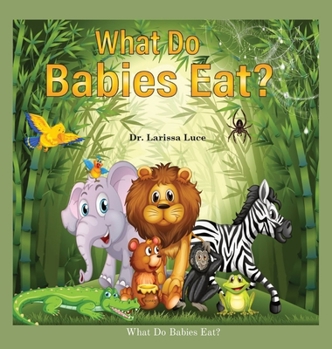 Hardcover What Do Babies Eat? Book