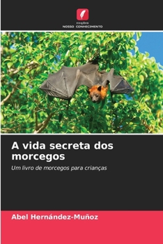 Paperback A vida secreta dos morcegos [Portuguese] Book