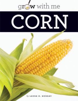 Corn - Book  of the Grow With Me