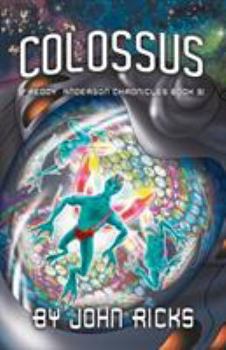 Paperback Colossus: Freddy Anderson Chronicles Book 3 Book