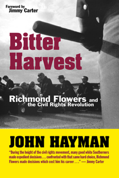 Paperback Bitter Harvest: Richmond Flowers and the Civil Rights Revolution Book