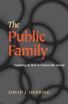 Paperback The Public Family: Exploring Its Role in Democratic Society Book