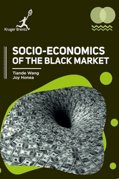 Hardcover Socio Economics of the Black Market Book