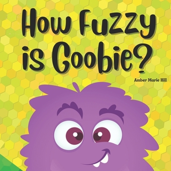 Paperback How Fuzzy is Goobie? Book