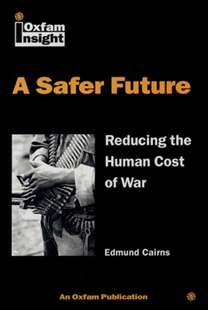 Paperback Safer Future: Reducing the Human Cost of War Book